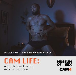 CAM4 et Le Musée du Sexe (NYC) en Équipe afin de mettre l’Histoire de la Voile à la Vie